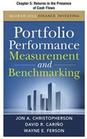 Portfolio Performance Measurement and Benchmarking, Chapter 5 - Returns in the Presence of Cash Flows