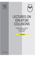 Lectures on Ion-Atom Collisions