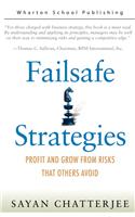 Failsafe Strategies: Profit and Grow from Risks That Others Avoid