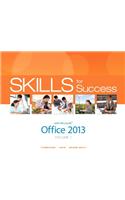 Skills for Success with Office 2013 Volume 1