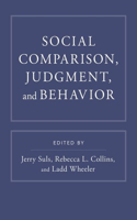 Social Comparison, Judgment, and Behavior