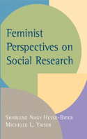 Feminist Perspectives on Social Research