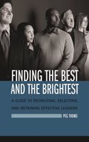 Finding the Best and the Brightest