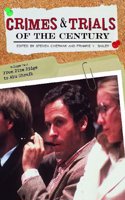 Crimes and Trials of the Century: Volume 2, From Pine Ridge to Abu Ghraib