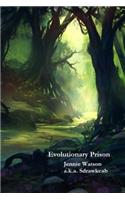 Evolutionary Prison