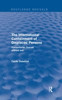 The International Containment of Displaced Persons