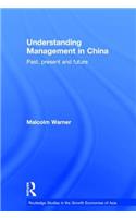 Understanding Management in China: Past, present and future