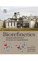 Biorefineries: Integrated Biochemical Processes for Liquid Biofuels