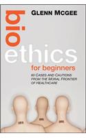 Bioethics for Beginners