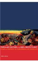 Popular Culture in the Age of White Flight