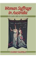 Woman Suffrage in Australia: A Gift or a Struggle?