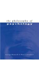 The Philosophy of Psychology