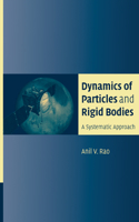 Dynamics of Particles and Rigid Bodies: A Systematic Approach