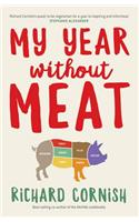 My Year Without Meat