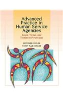 Advanced Practice in Human Service Agencies: Issues, Trends, and Treatment Perspectives: Issues, Trends, and Treatment Perspectives