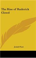 The Rise of Ruderick Clowd