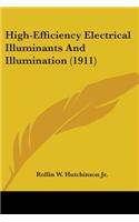 High-Efficiency Electrical Illuminants And Illumination (1911)