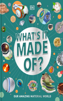 What's It Made Of?