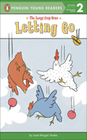 Loopy COOP Hens: Letting Go: Letting Go