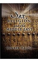 Sex, Religion, and the Middle East: Your Personal Guide to Something Better
