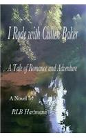 I Rode with Cullen Baker