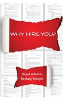 Why Hire You?