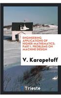 Engineering Applications of Higher Mathematics