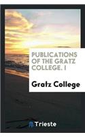 Publications of the Gratz College. I
