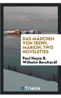 Das Mädchen Von Treppi, Marion; Two Novelettes for Use in School and College. Edited by Wilhelm Bernhardt