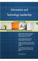 Information and Technology Leadership A Complete Guide