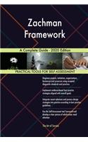 Zachman Framework A Complete Guide - 2020 Edition