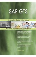 SAP GTS A Complete Guide - 2020 Edition