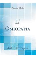 L' Omiopatia (Classic Reprint)