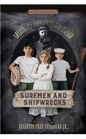 Surfmen and Shipwrecks: Spirits of Cape Hatteras Island(4 Lighthouse Kids)