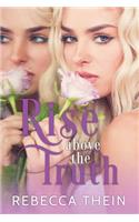 Rise Above the Truth