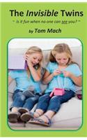 The Invisible Twins