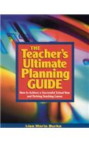 The Teacher's Ultimate Planning Guide