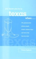 You Know You're in Texas When...