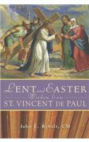 Lent and Easter Wisdom from St Vincent De Paul: Daily Scripture and Prayers Together with Saint Vincent de Paul's Own Words(English)