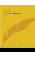 Occultism: Its Theory and Practice