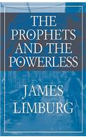 Prophets and the Powerless
