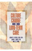 Culture Change in Long-Term Care