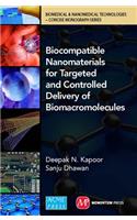 Biocompatible Nanomaterials for Targeted and Controlled Delivery of Biomacromolecules