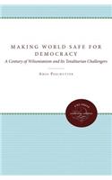 Making the World Safe for Democracy