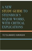 A New Study Guide to Steinbeck's Major Works, with Critical Explications