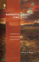Narrative Means, Lyric Ends