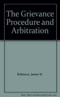 The Grievance Procedure and Arbitration