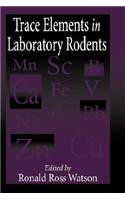 Trace Elements in Laboratory Rodents