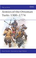 Armies of the Ottoman Turks 1300–1774