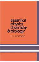 Essential Physics, Chemistry and Biology